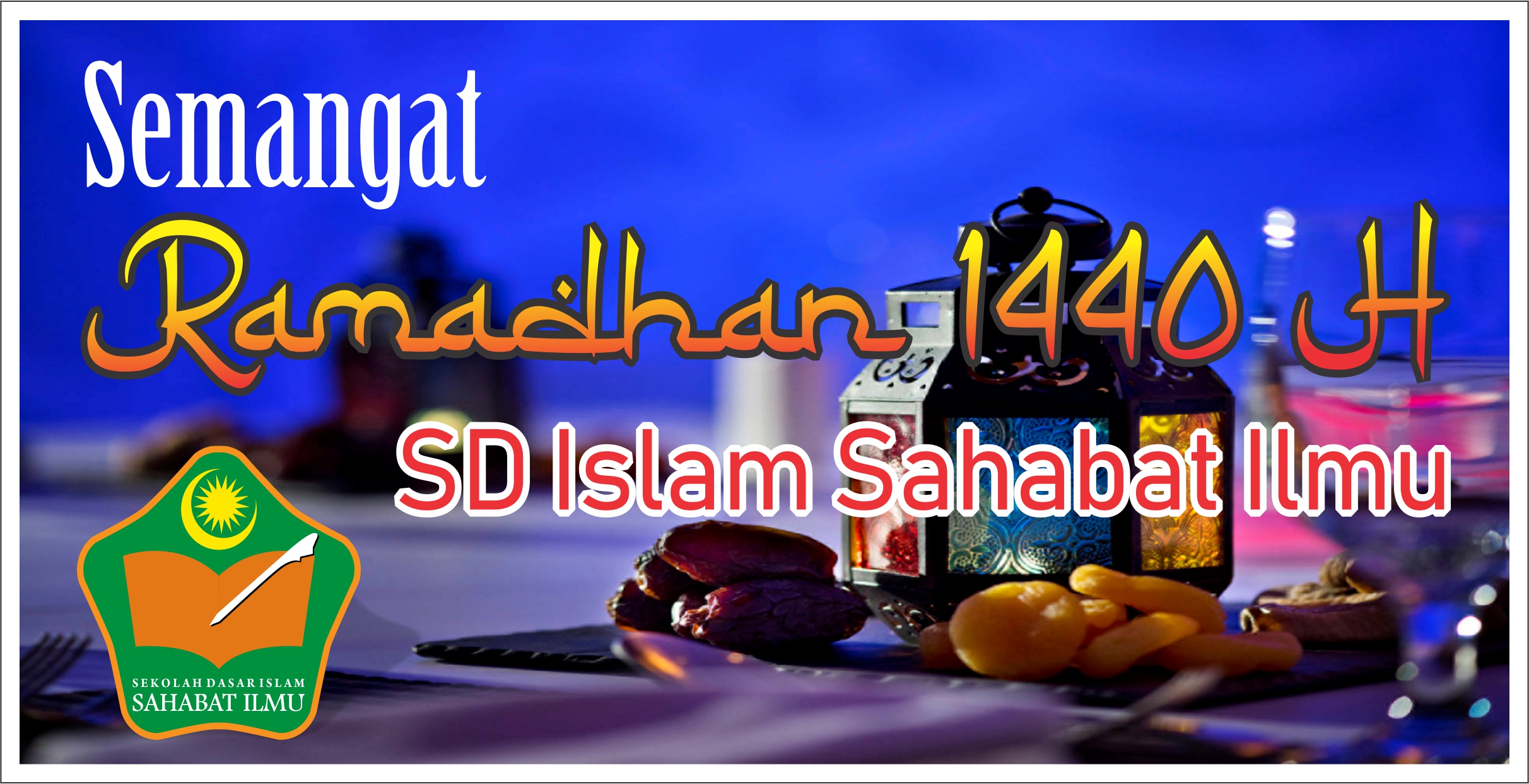 Mennyambut Bulan Suci Ramadhan 1440 H